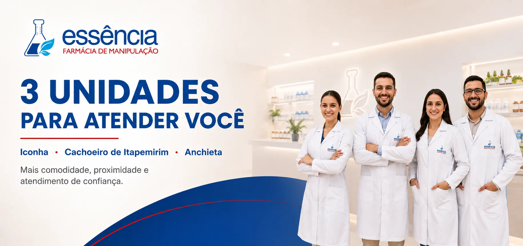 3 unidades para atender você: Iconha, Cachoeiro e Anchieta